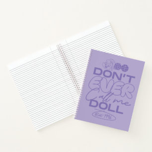 Lola "Don't Ever Call Me Doll" Notebook