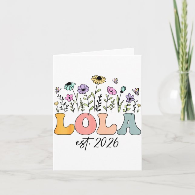 Lola Est. 2026 Wildflower Promoted To Lola  Card (Front)
