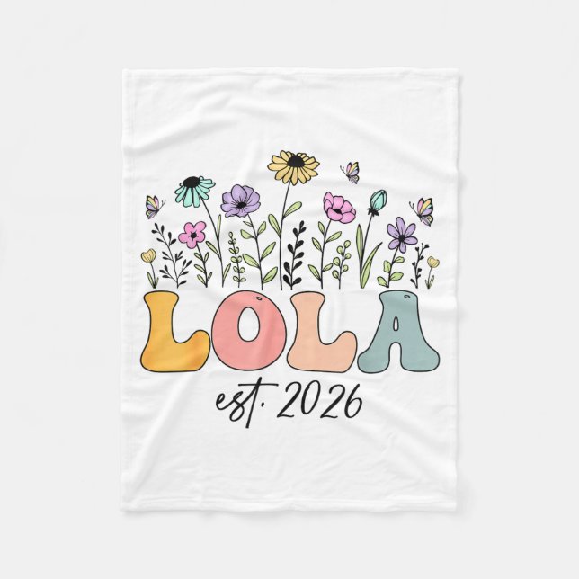 Lola Est. 2026 Wildflower Promoted To Lola  Fleece Blanket (Front)