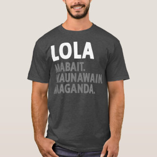 Lola Filipino Grandma  Funny Filipino T-Shirt