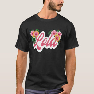 Lola Filipino Grandma Tropical Flowers Lola T-Shirt