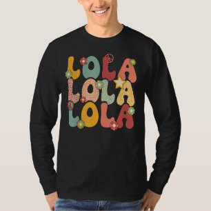 Lola Grandma Groovy Lola Grandmother T-Shirt