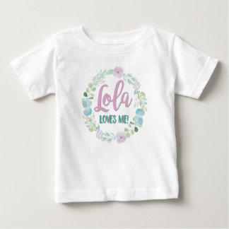 Lola Loves Me! Baby T-Shirt