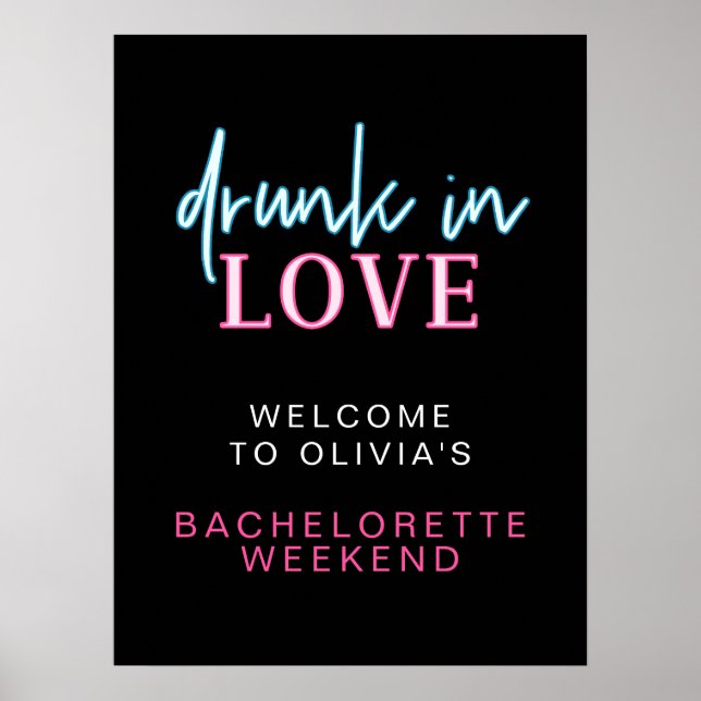 LOLA Neon Drunk In Love Bachelorette Welcome Poster (Front)