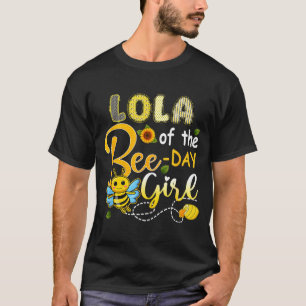 Lola of the bee-day girl funny bee birthday party T-Shirt