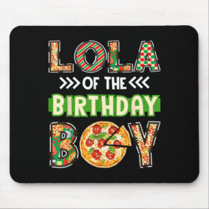 Lola Of The Boy Birthday Boy Pizza Lover Party Mouse Pad