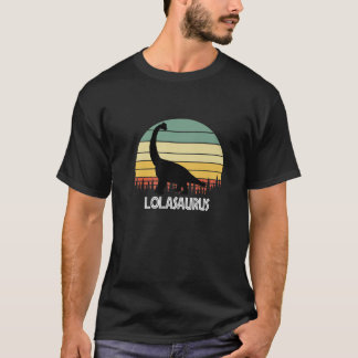 LOLASAURUS LOLA SAURUS LOLA DINOSAUR T-Shirt