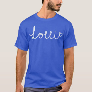 Lolli Gifts For Women Grandma Heart Mothers Day Lo T-Shirt