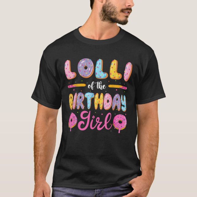 Lolli Of The Birthday Girl Donut Family Matching P T-Shirt (Front)