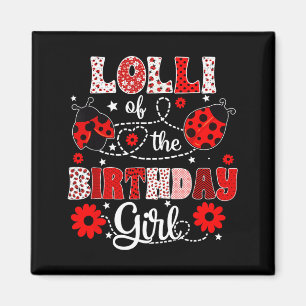 Lolli of the birthday girl - family ladybug magnet