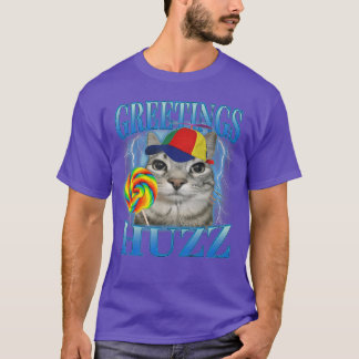 Lollipop Cat Meme Greetings Huzz Funny Silly Cats  T-Shirt