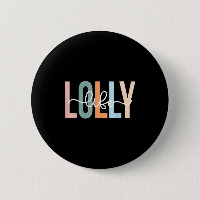 Lolly Life Lolly Grandma Tee Unique Lolly Grandma  6 Cm Round Badge (Front)