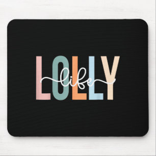 Lolly Life Lolly Grandma Tee Unique Lolly Grandma  Mouse Pad