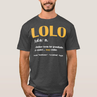 LoLo Definition Noun Grandparents Day Funny Gift T-Shirt