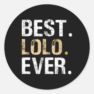 Lolo Gift From Granddaughter Grandson Best Lolo Classic Round Sticker