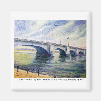 London Bridge by Alfred Zwiebel Magnet