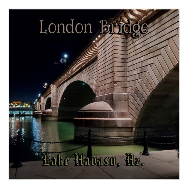 London Bridge Lake Havasu  Poster (Front)