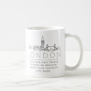 London, England Stylized Skyline   Custom Slogan Coffee Mug