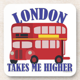 London Takes Me Higher Fun Slogan Art Coaster