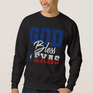Lone Star State God Bless Texas Funny Texan Sweatshirt