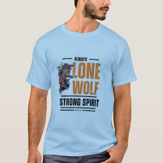 Lone Wolf Collection – Bold Designs for the Indepe T-Shirt