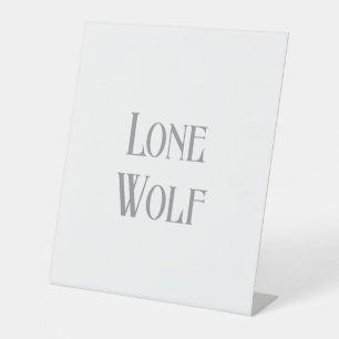 Lone Wolf Male Sigma Modern Minimalist Pedestal Sign
