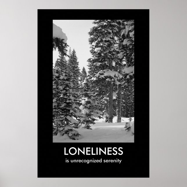 Loneliness Demotivational Poster (Front)