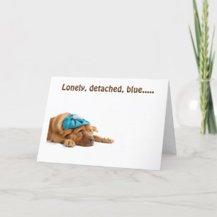 LONELY, DETACHED AND BLUE ALL BECAUSE OF "YOU!" CARD