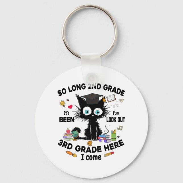 Long 2nd Grade 3rd Grade Here I Come Graduation La Key Ring (Front)