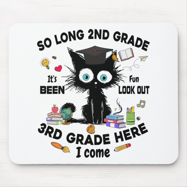 Long 2nd Grade 3rd Grade Here I Come Graduation La Mouse Pad (Front)