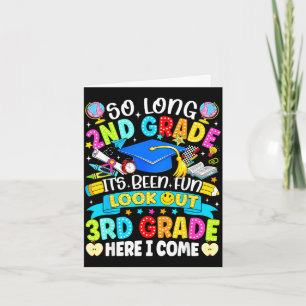 Long 2nd grade been fun look out 3rd grade kids card