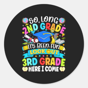 Long 2nd grade been fun look out 3rd grade kids classic round sticker