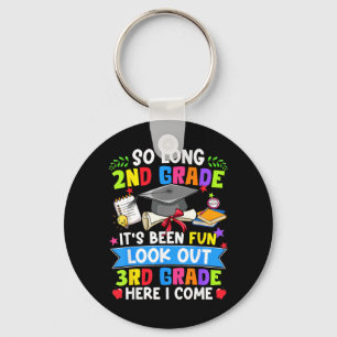 Long 2nd Grade Look Out 3rd Grade Here I Come Kids Key Ring
