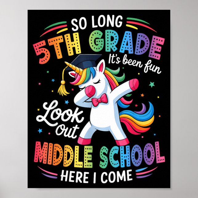 Long 5th Grade Graduation Unicorn Middle School Poster (Front)