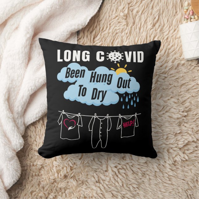 LONG COVID Been Hung Out To Dry Cushion (Blanket)