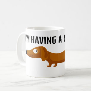 Long Day Dachshund Wiener Dog Funny Coffee Mug