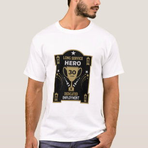 Long Employment Service Recognition Thirty years T-Shirt