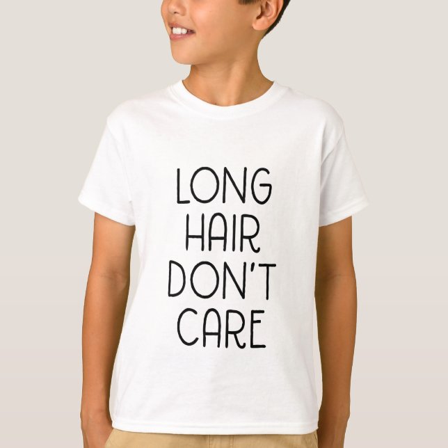 Long Hair Don't Care Kids T-Shirt (Front)