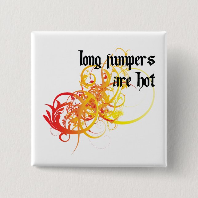 Long Jumpers Are Hot 15 Cm Square Badge (Front)