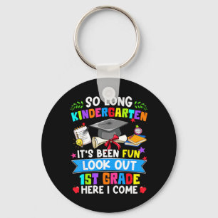 Long Kindergarten Look Out 1st Grade Here Come Key Ring