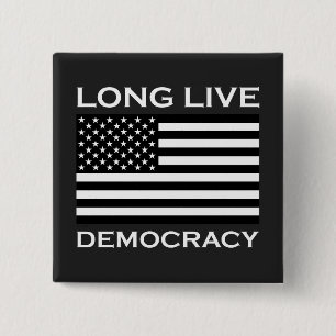 Long Live American Democracy 15 Cm Square Badge