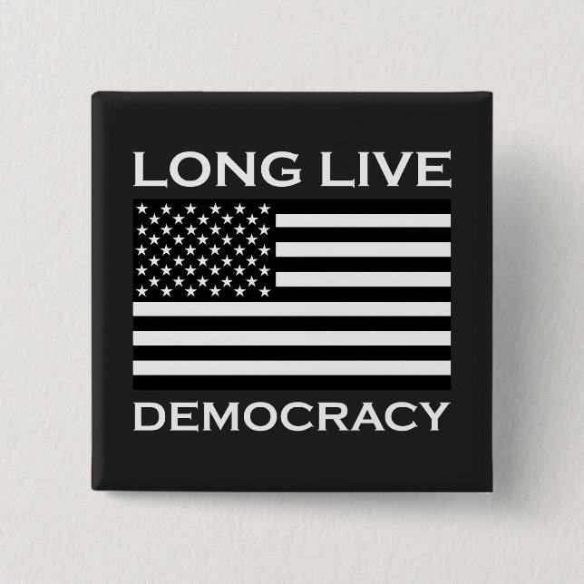 Long Live American Democracy 15 Cm Square Badge (Front)
