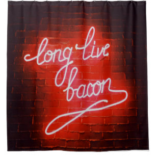 Long Live Bacon Neon Sign, Bacon lover Shower Curtain