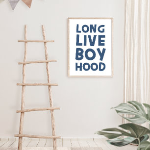 Long Live Boy Hood Blue Poster