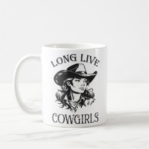 Long Live Cowgirls, Country Western Cowgirl Coffee Mug