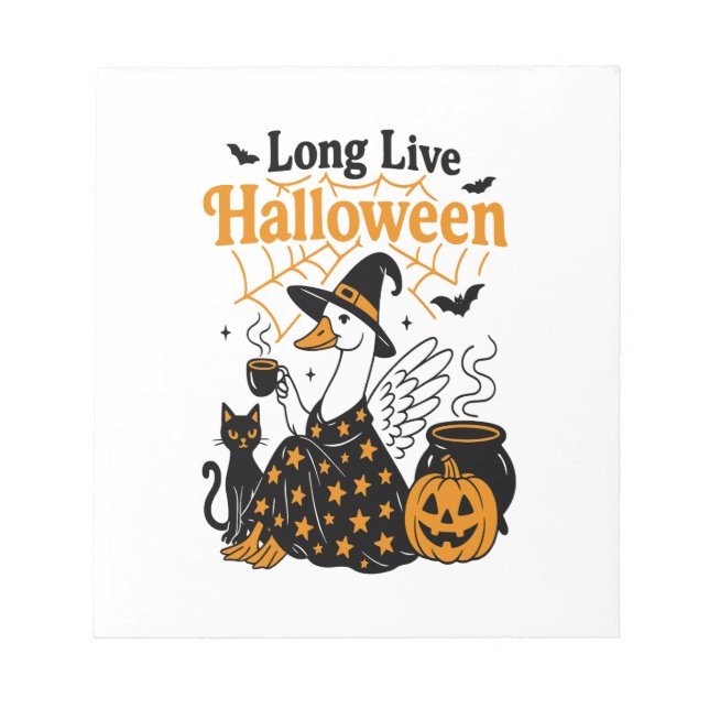 Long Live Halloween Goose Witch Notepad (Front)