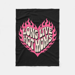 Long Live Hot Moms Edgy Mum Life Mum Humour Quote Fleece Blanket