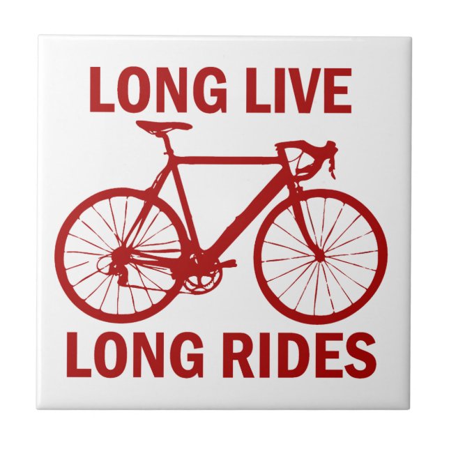 Long Live Long Rides Ceramic Tile (Front)