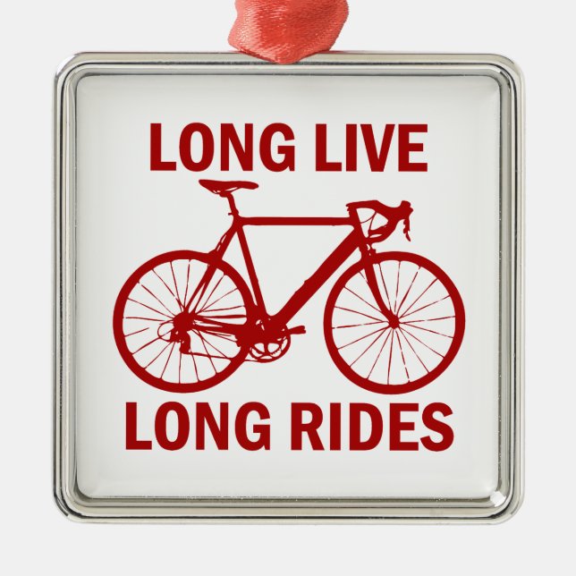 Long Live Long Rides Metal Ornament (Front)