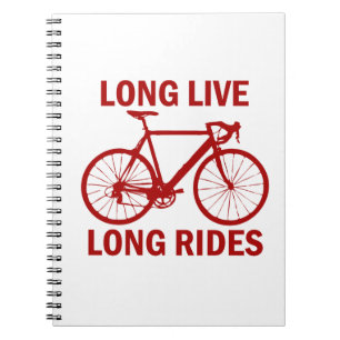 Long Live Long Rides Notebook